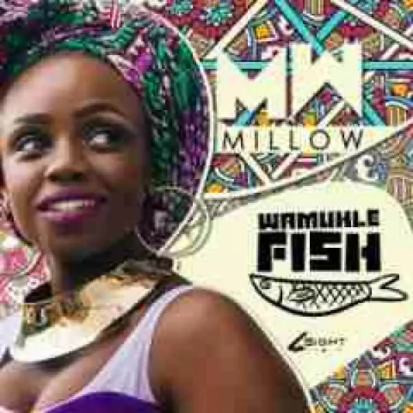 Millow - Wamuhle Fish